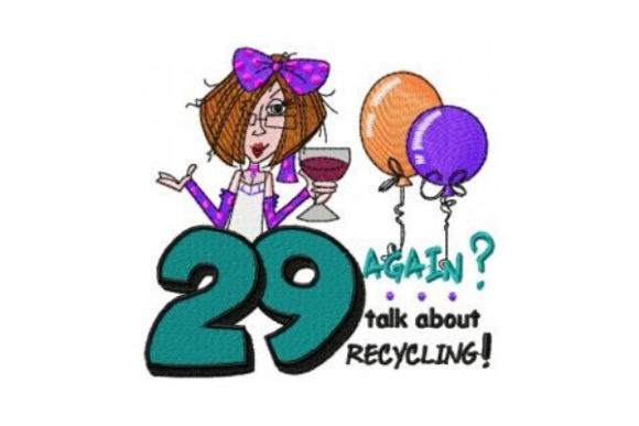 29 Again: A Versatile Embroidery Design